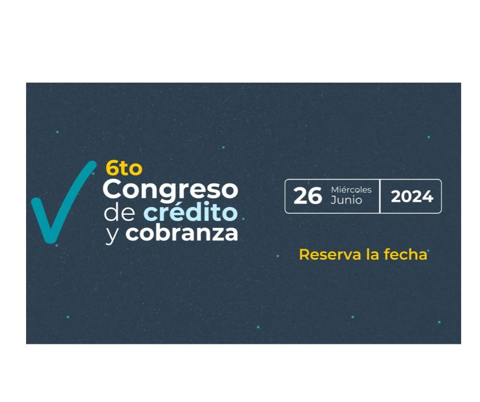 6to Congreso de Crédito y Cobranza