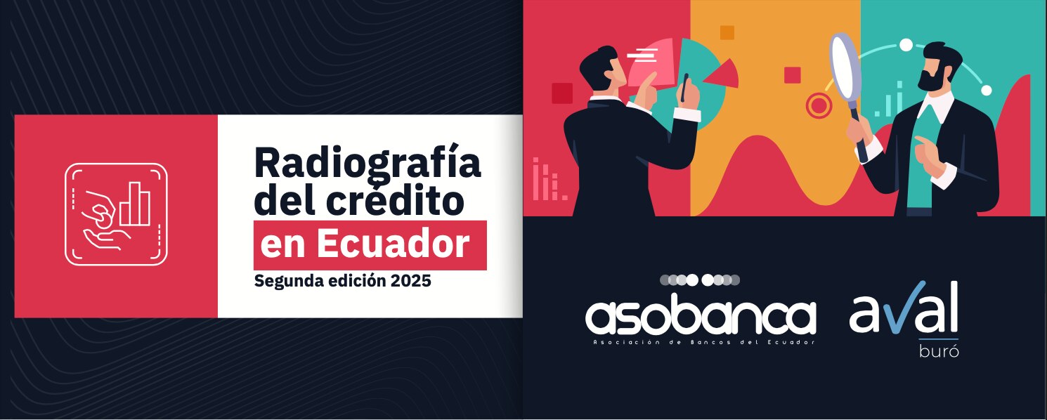 Radiografía del crédito en Ecuador Segunda edición 2025